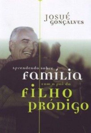 Livro - Aprendendo sobre família com o pai do filho pródigo